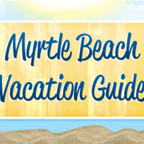 The Best Attractions of Myrtle Beach, All in One Place